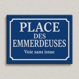 Plaque de rue RUE EMMERDEUSE