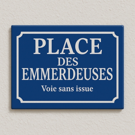 Plaque de rue RUE EMMERDEUSE