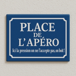 Plaque en acier - type plaque de rue - Texte Place de l'apéritif - A4