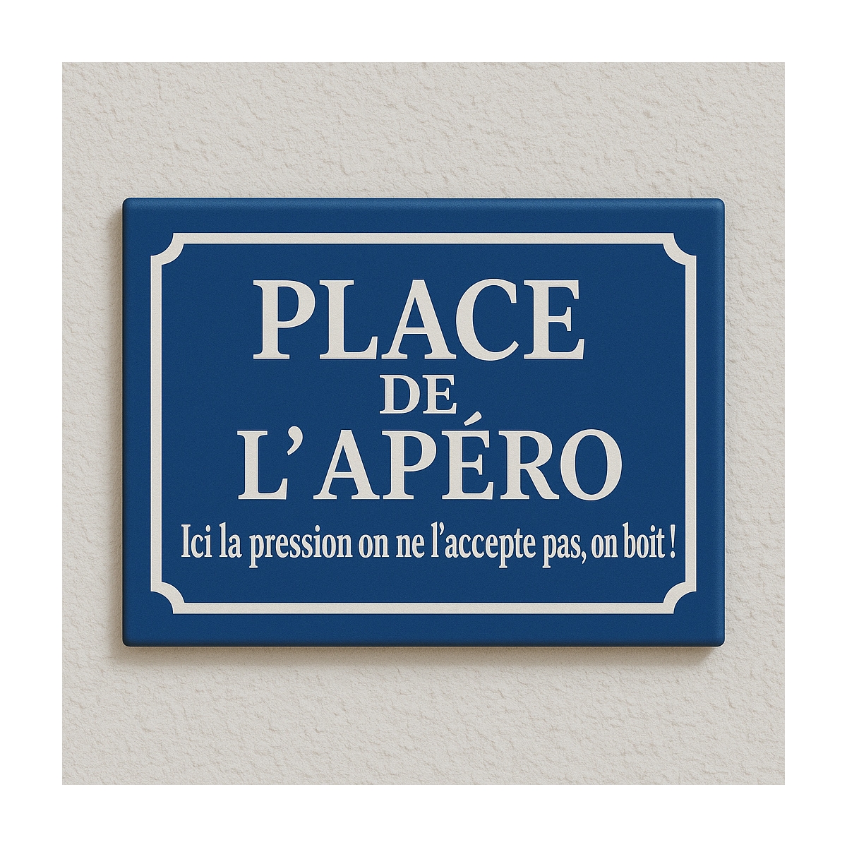 Plaque en acier - type plaque de rue - Texte Place de l'apéritif - A4