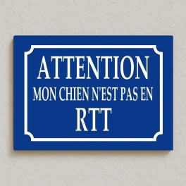 Plaque de rue CHIEN RTT