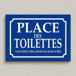 Plaque de rue PLACE DES TOILETTES HUMOUR