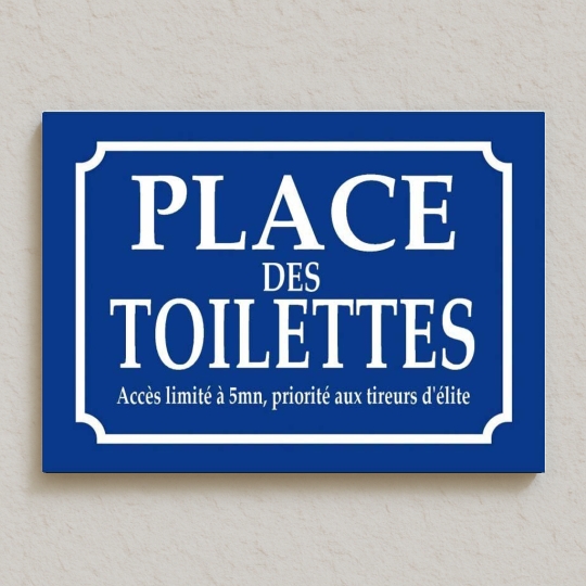 Plaque de rue PLACE DES TOILETTES HUMOUR
