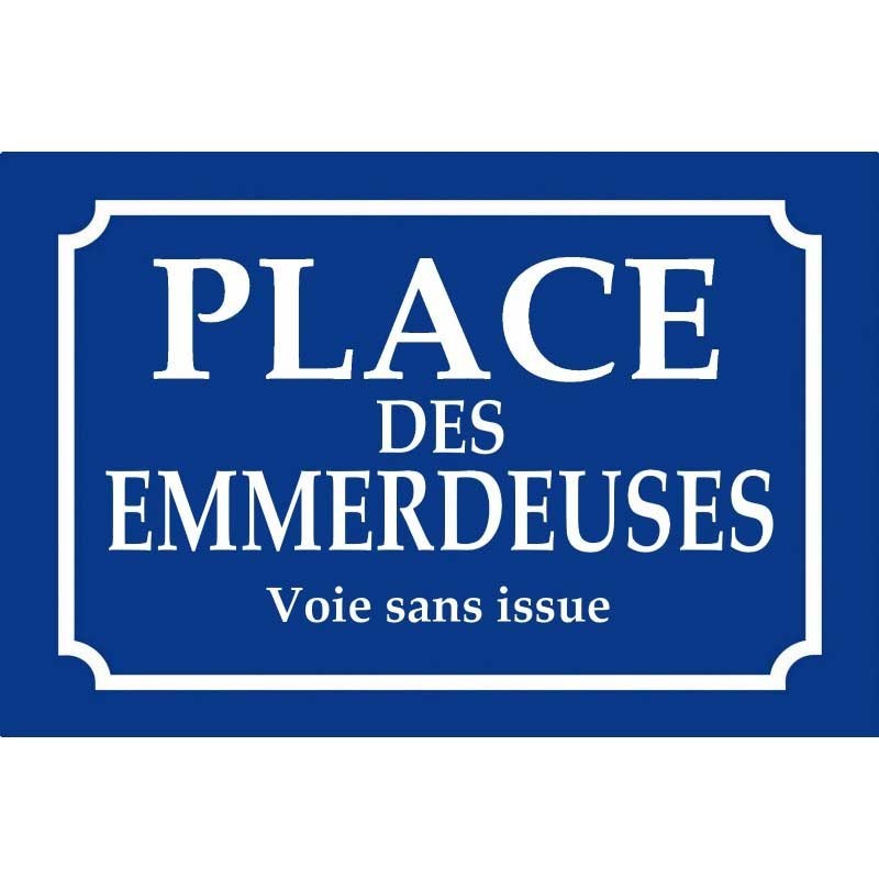 Place des emmerdeuses